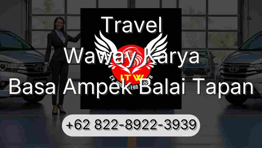 Travel Waway Karya Basa Ampek Balai Tapan