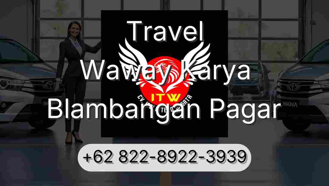 Travel Waway Karya Blambangan Pagar