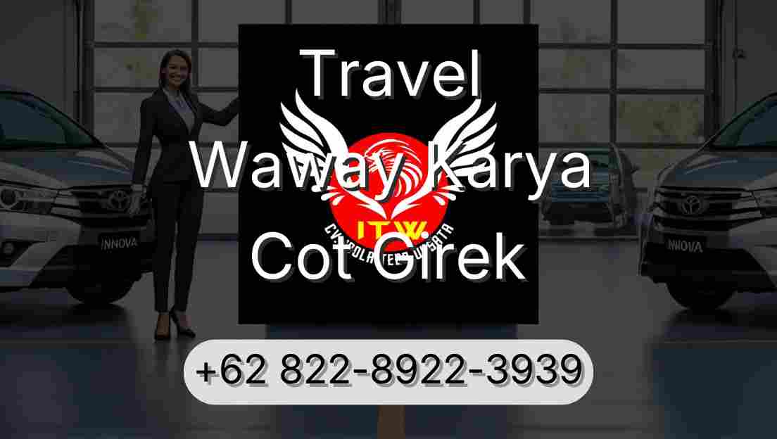 Travel Waway Karya Cot Girek