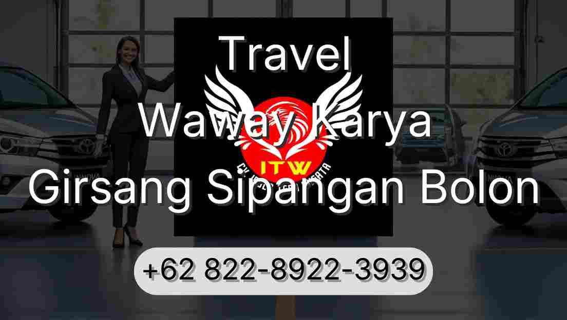 Travel Waway Karya Girsang Sipangan Bolon