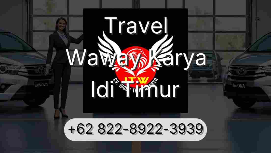 Travel Waway Karya Idi Timur
