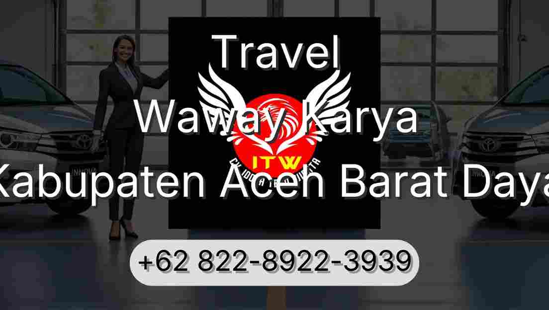 Travel Waway Karya Kabupaten Aceh Barat Daya
