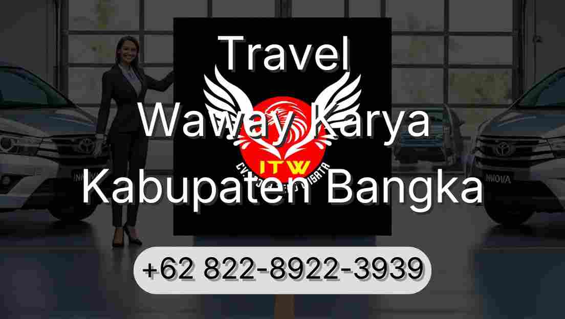 Travel Waway Karya Kabupaten Bangka