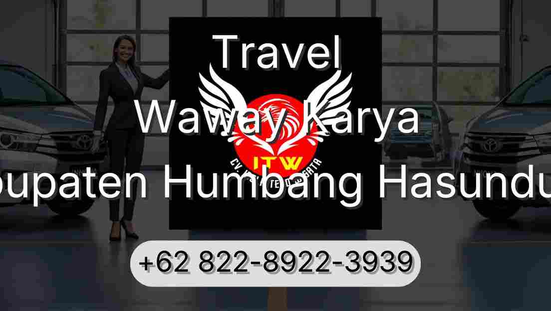 Travel Waway Karya Kabupaten Humbang Hasundutan
