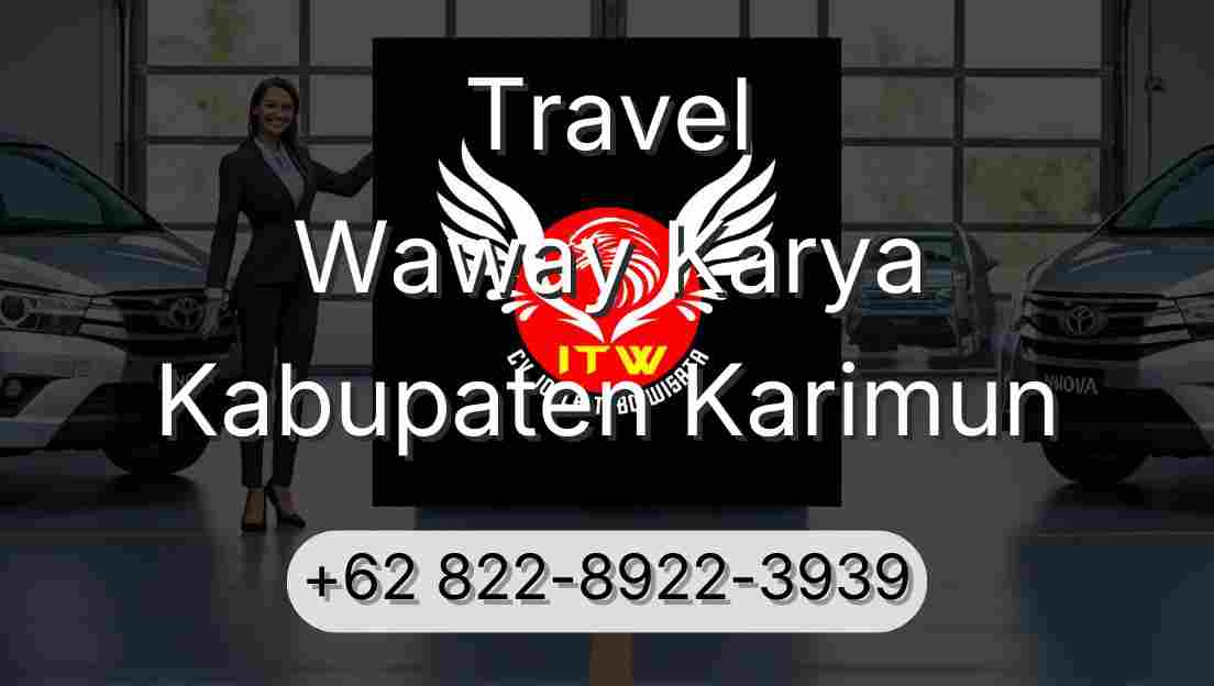 Travel Waway Karya Kabupaten Karimun