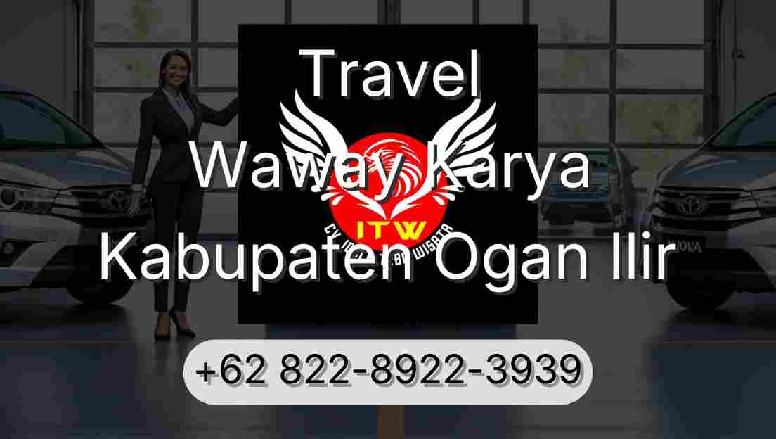 Travel Waway Karya Kabupaten Ogan Ilir