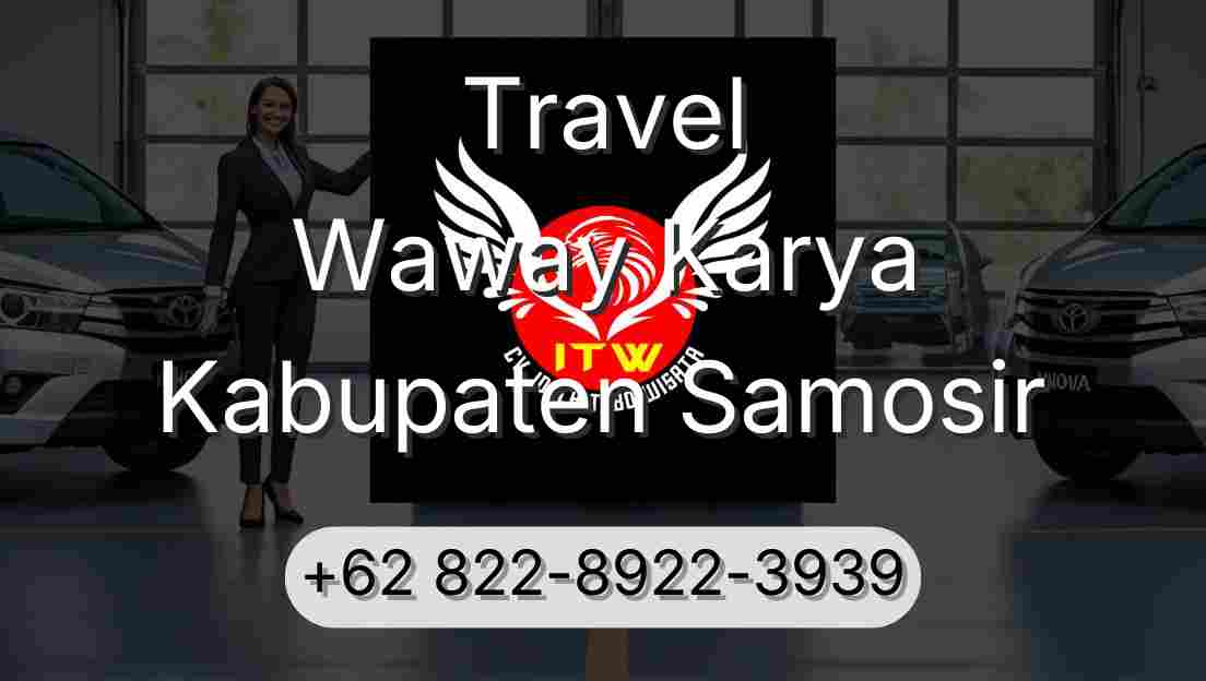 Travel Waway Karya Kabupaten Samosir