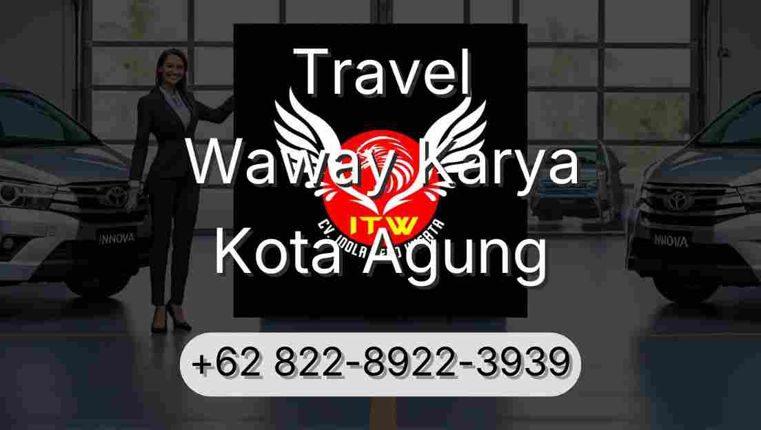 Travel Waway Karya Kota Agung
