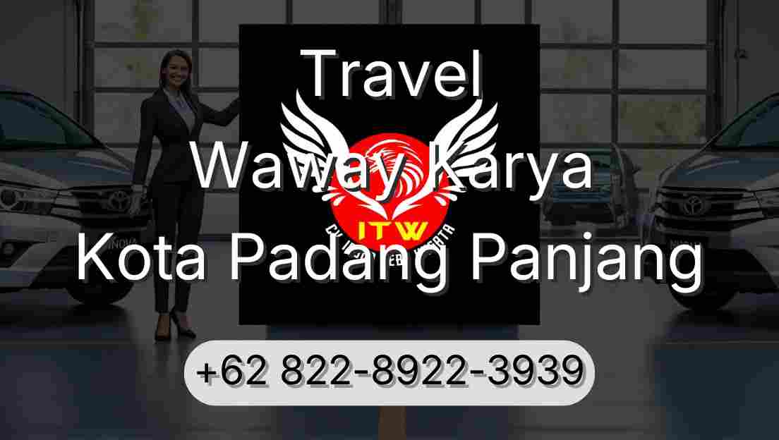 Travel Waway Karya Kota Padang Panjang