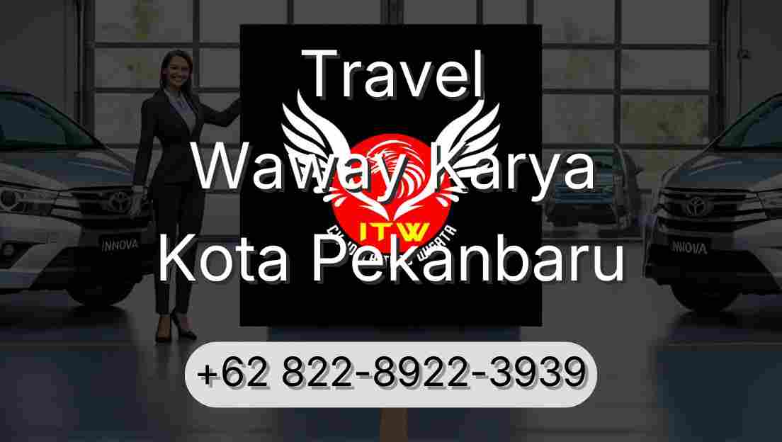 Travel Waway Karya Kota Pekanbaru