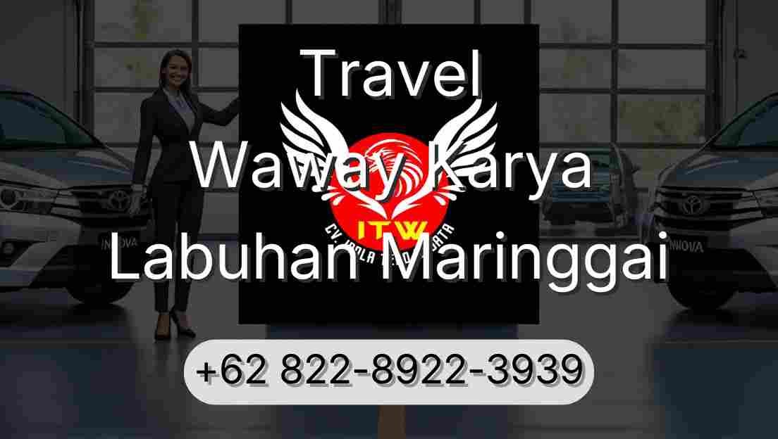 Travel Waway Karya Labuhan Maringgai