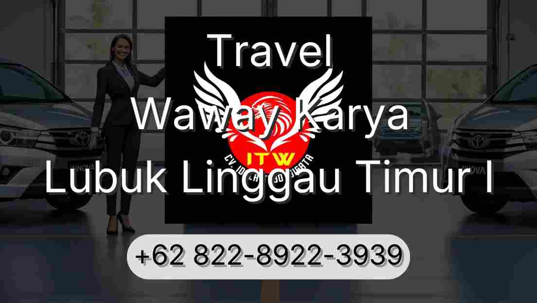 Travel Waway Karya Lubuk Linggau Timur I