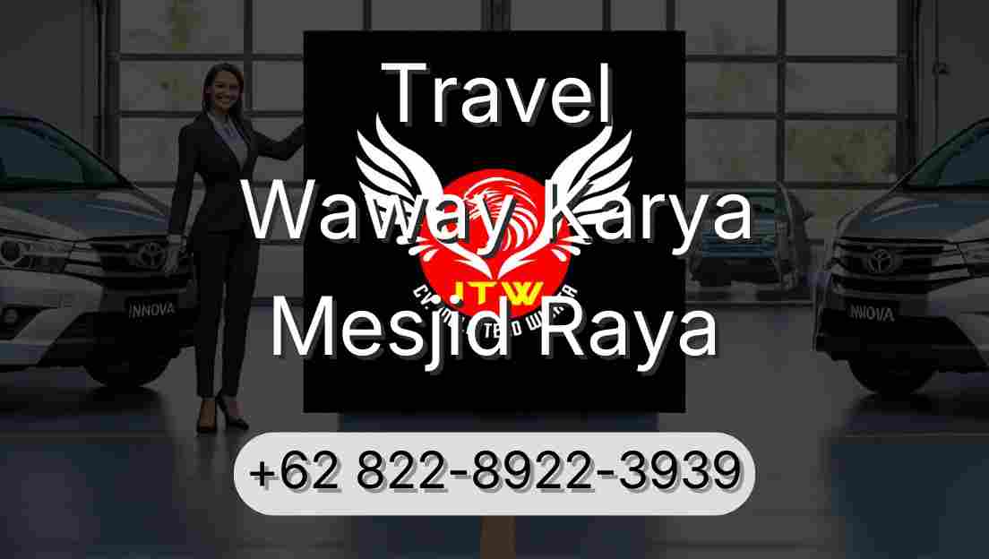 Travel Waway Karya Mesjid Raya