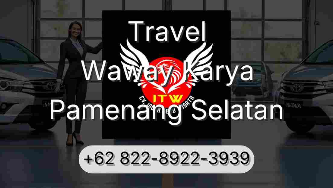 Travel Waway Karya Pamenang Selatan