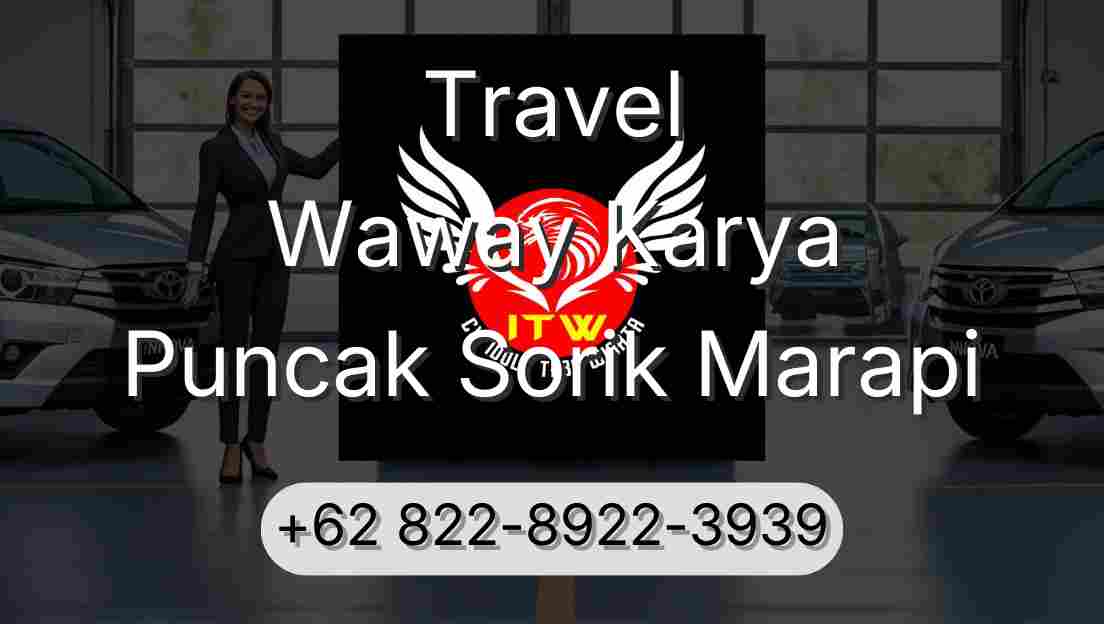 Travel Waway Karya Puncak Sorik Marapi