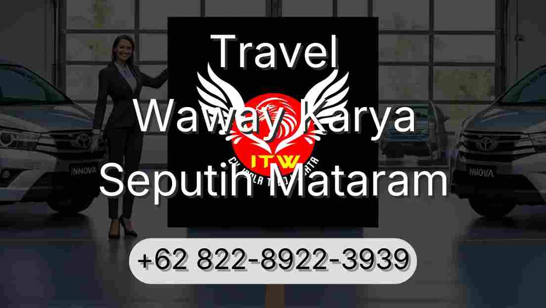 Travel Waway Karya Seputih Mataram
