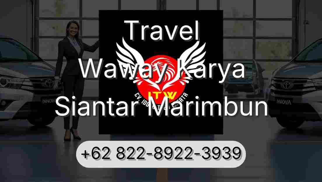 Travel Waway Karya Siantar Marimbun