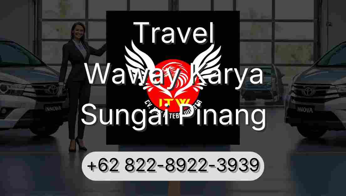 Travel Waway Karya Sungai Pinang