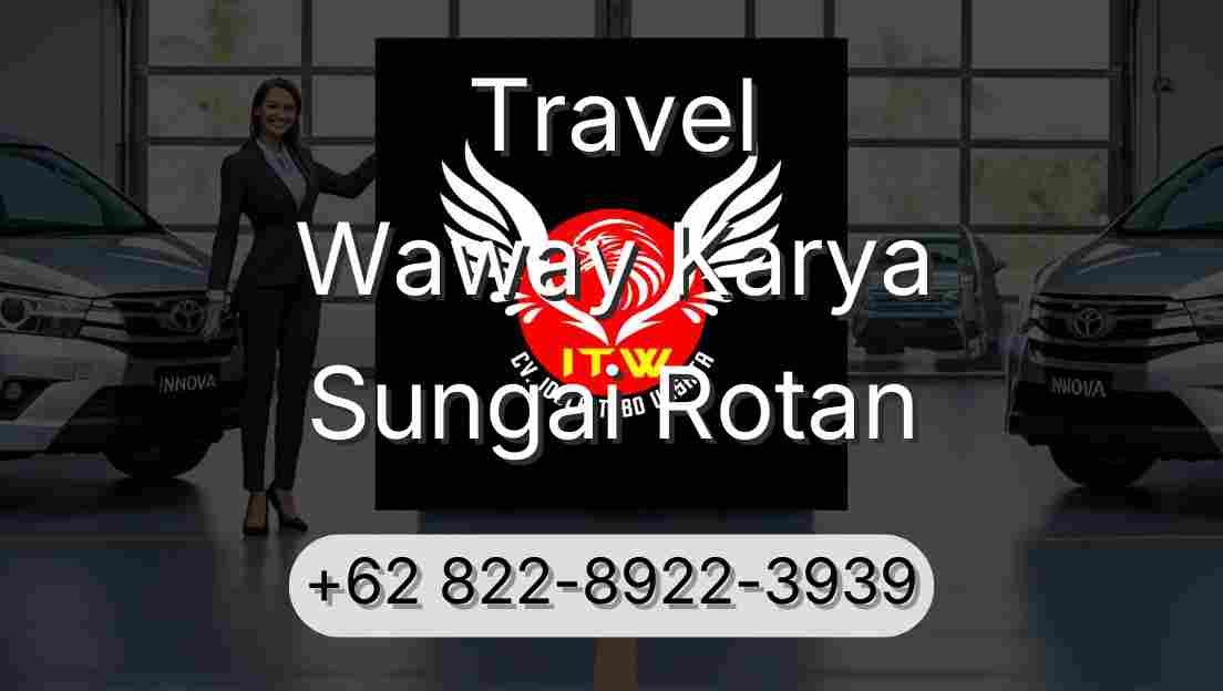 Travel Waway Karya Sungai Rotan