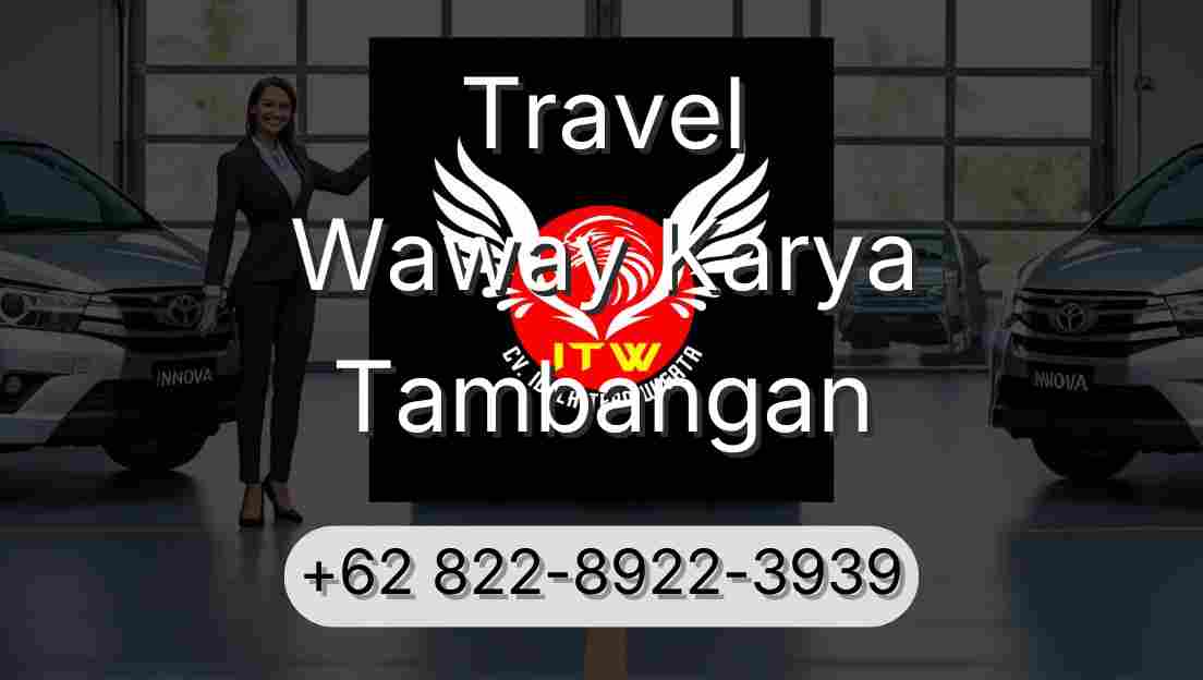 Travel Waway Karya Tambangan