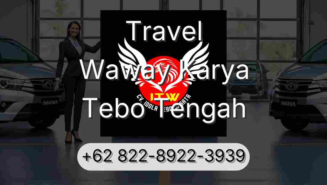 Travel Waway Karya Tebo Tengah