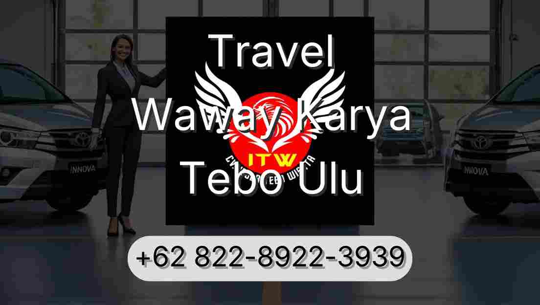 Travel Waway Karya Tebo Ulu
