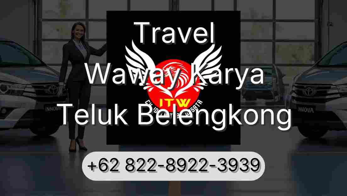 Travel Waway Karya Teluk Belengkong