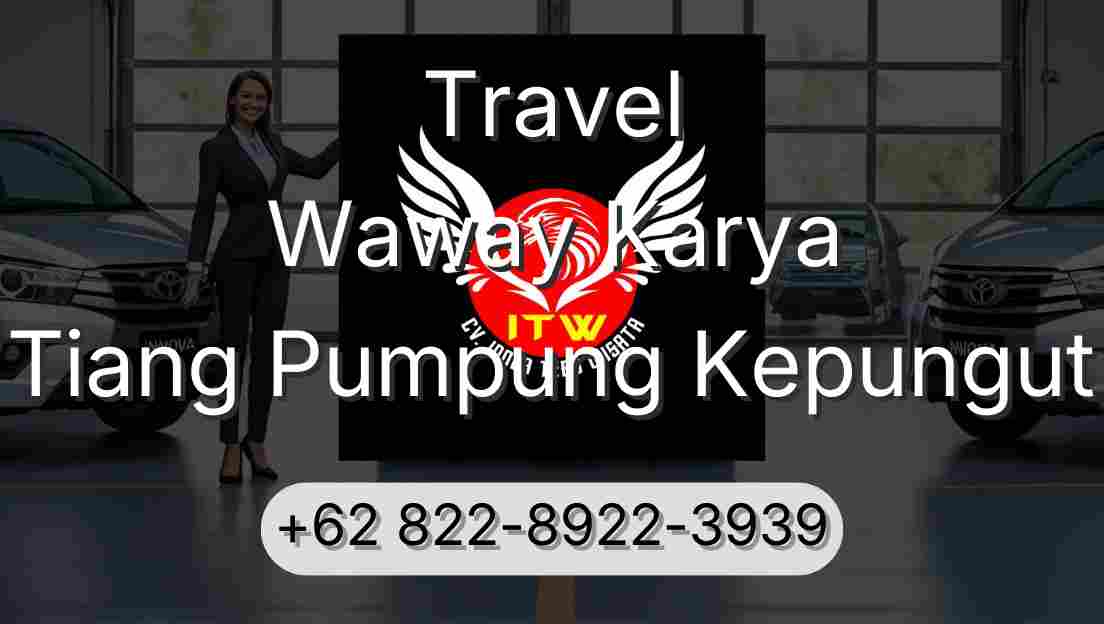 Travel Waway Karya Tiang Pumpung Kepungut