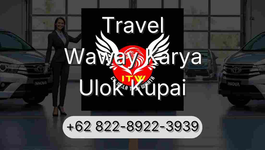 Travel Waway Karya Ulok Kupai