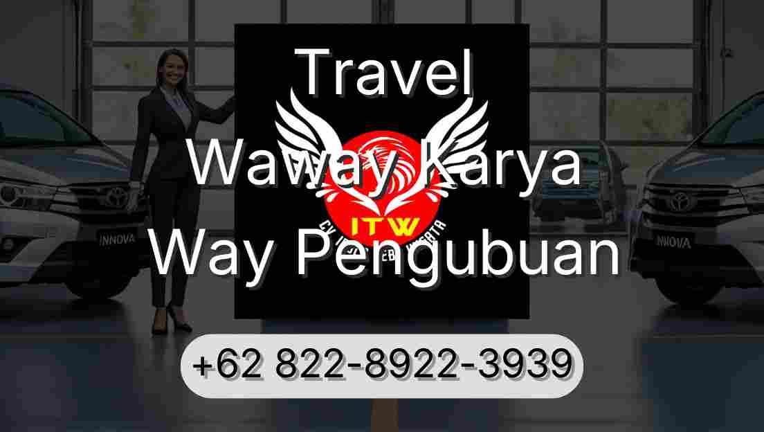 Travel Waway Karya Way Pengubuan