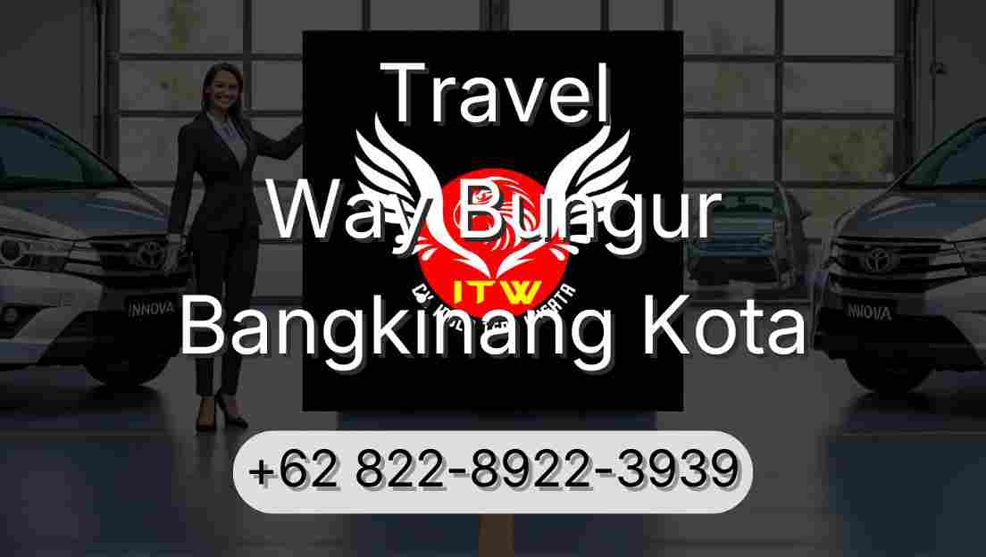 Travel Way Bungur Bangkinang Kota