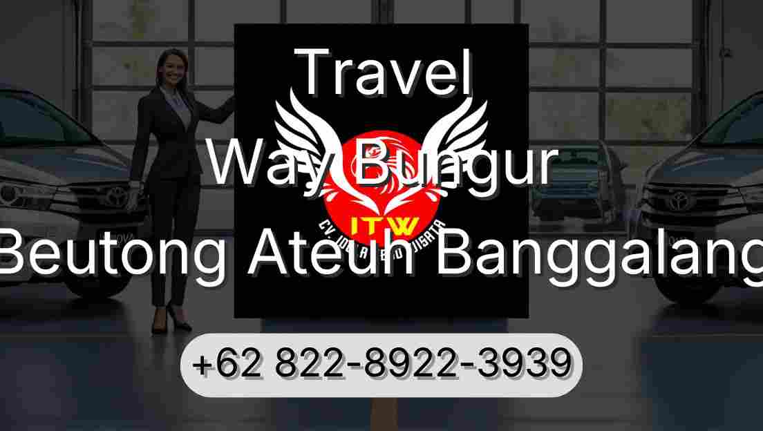 Travel Way Bungur Beutong Ateuh Banggalang