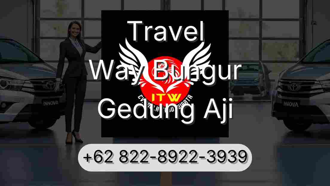 Travel Way Bungur Gedung Aji