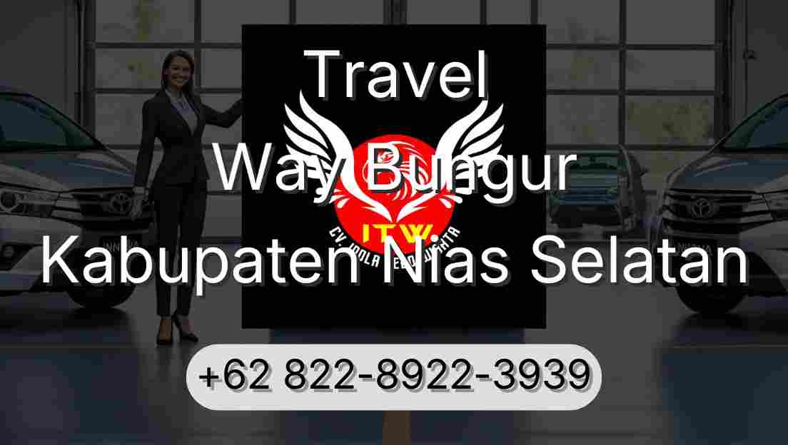 Travel Way Bungur Kabupaten Nias Selatan