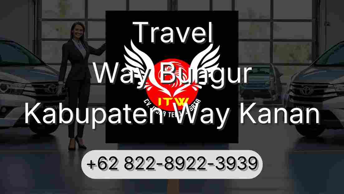 Travel Way Bungur Kabupaten Way Kanan