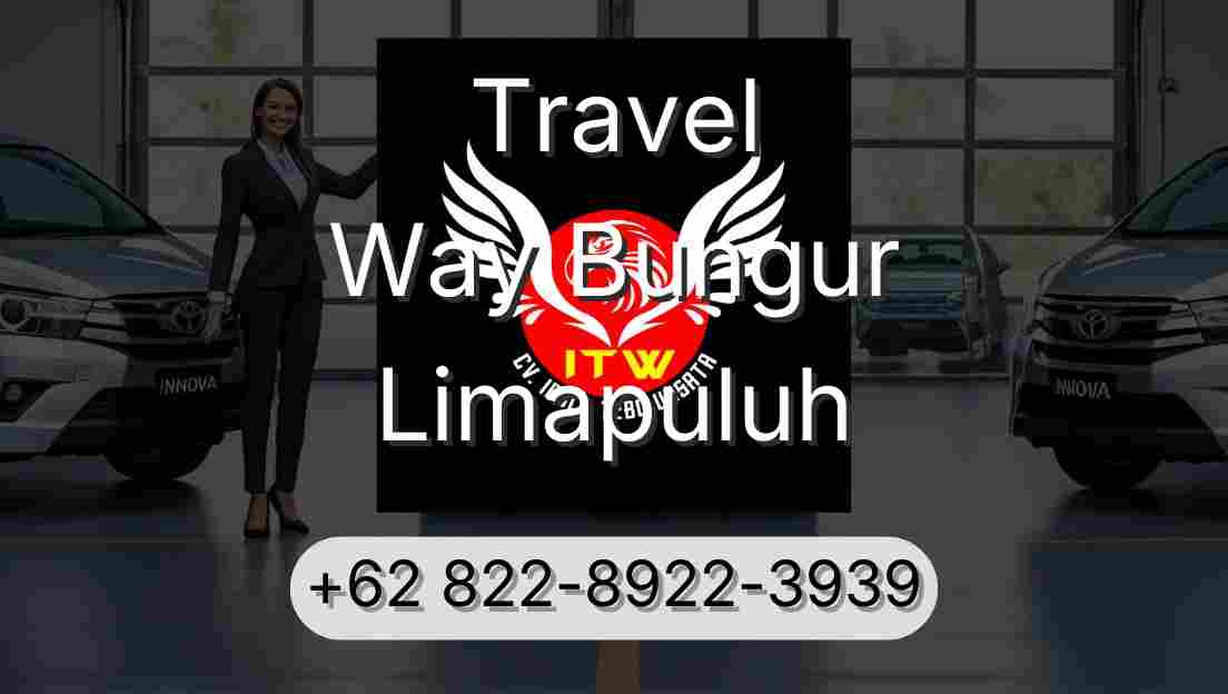 Travel Way Bungur Limapuluh