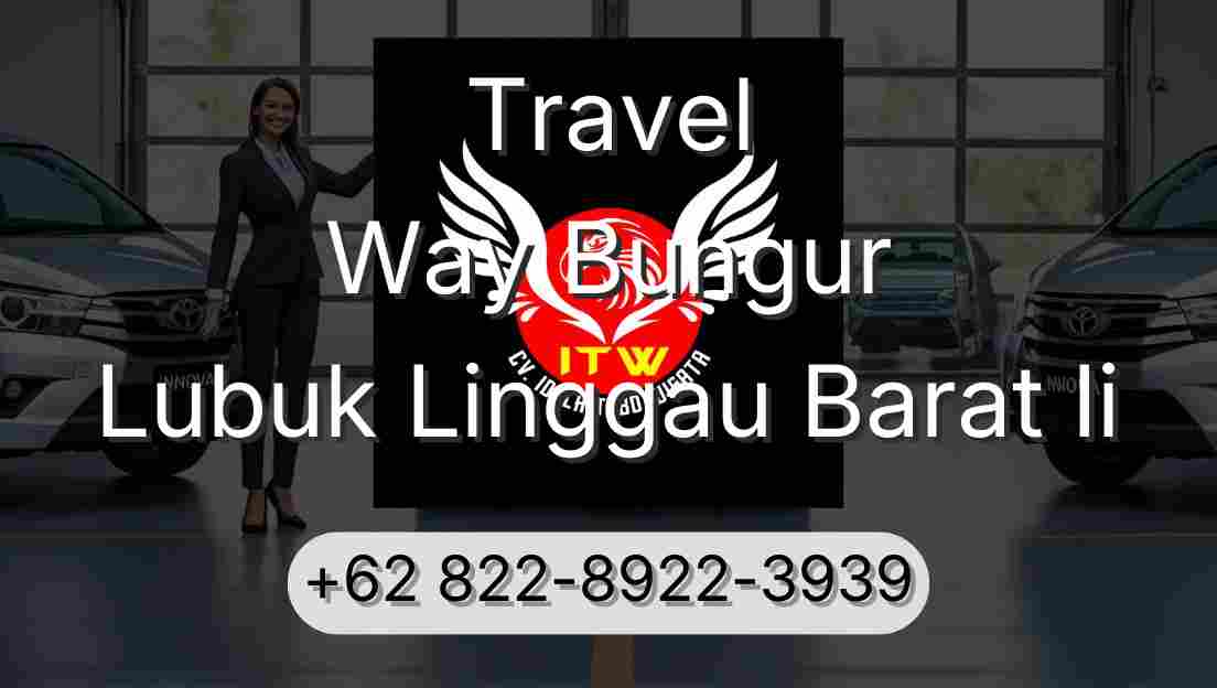 Travel Way Bungur Lubuk Linggau Barat Ii