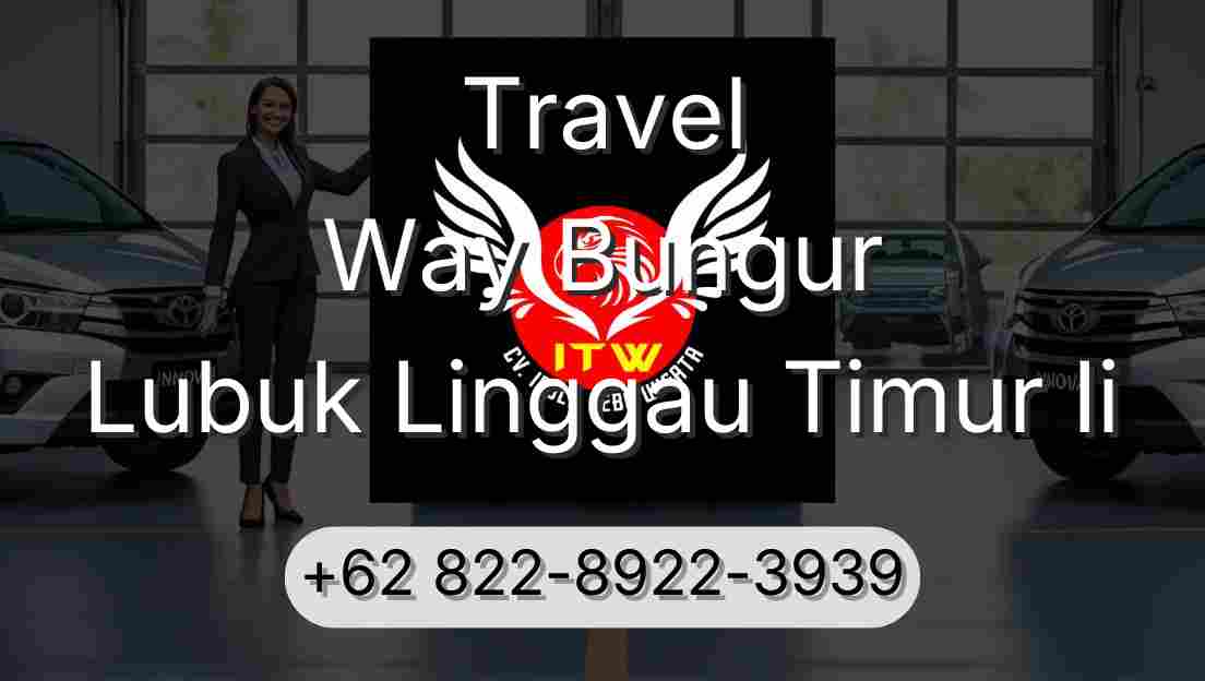 Travel Way Bungur Lubuk Linggau Timur Ii
