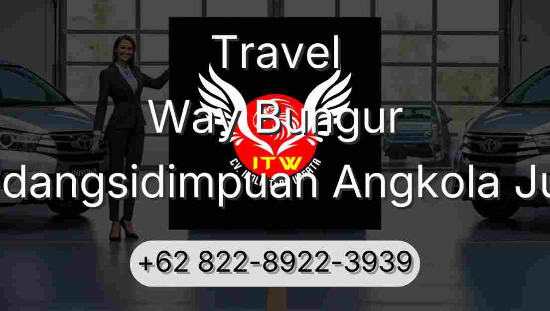 Travel Way Bungur Padangsidimpuan Angkola Julu