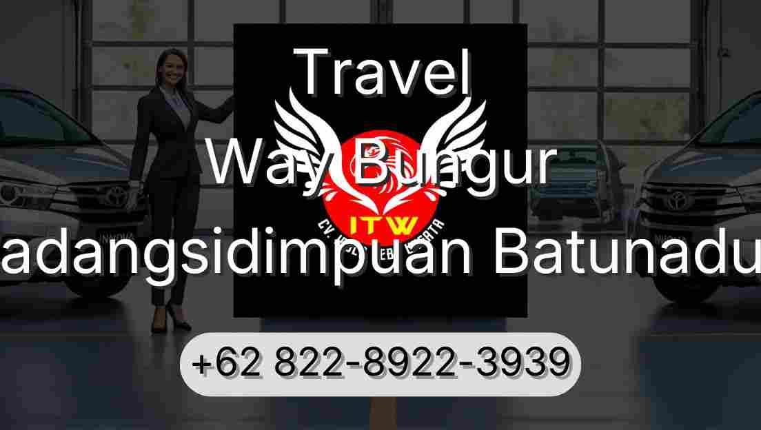 Travel Way Bungur Padangsidimpuan Batunadua