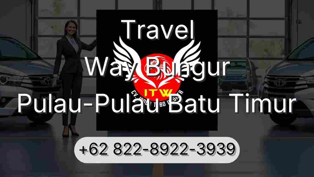 Travel Way Bungur Pulau-Pulau Batu Timur
