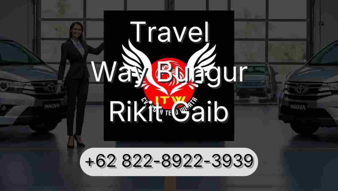 Travel Way Bungur Rikit Gaib