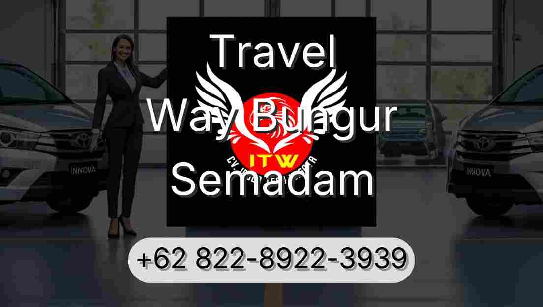 Travel Way Bungur Semadam