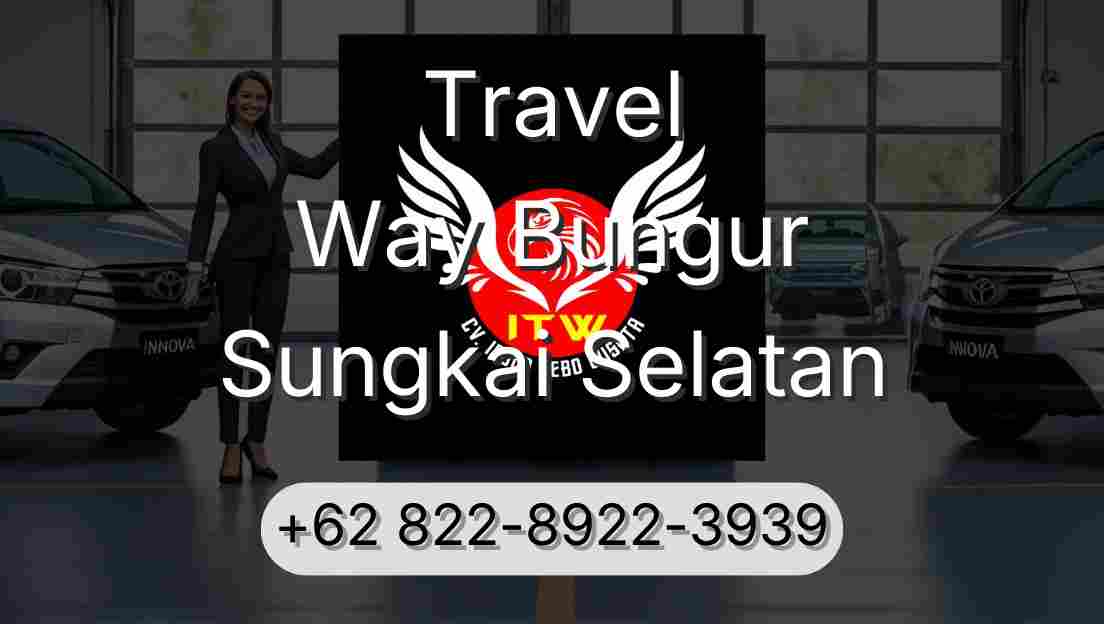 Travel Way Bungur Sungkai Selatan