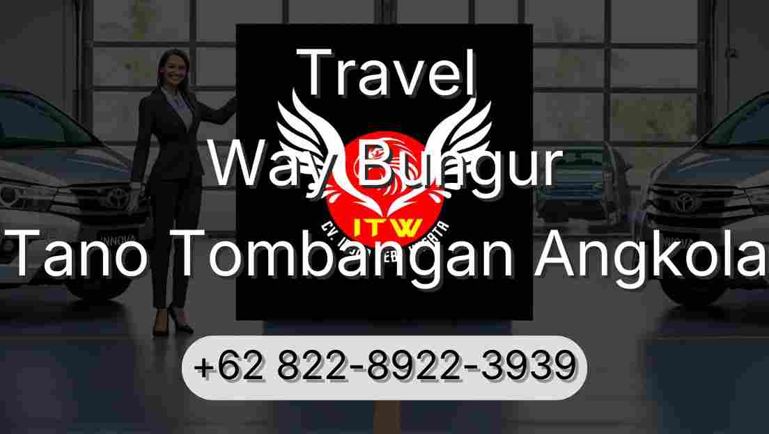 Travel Way Bungur Tano Tombangan Angkola