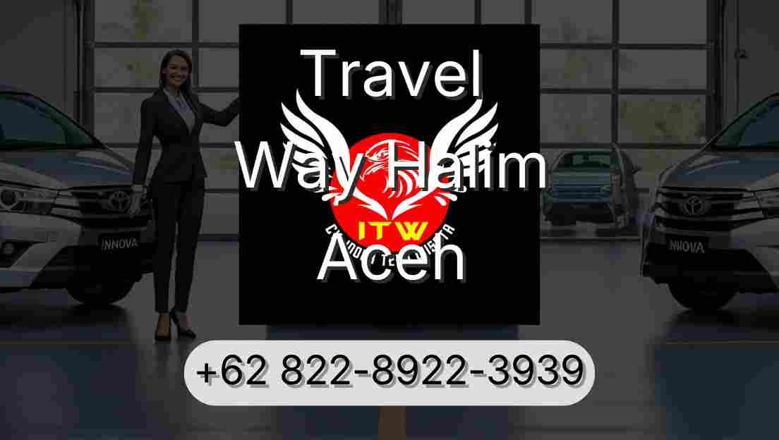Travel Way Halim Aceh