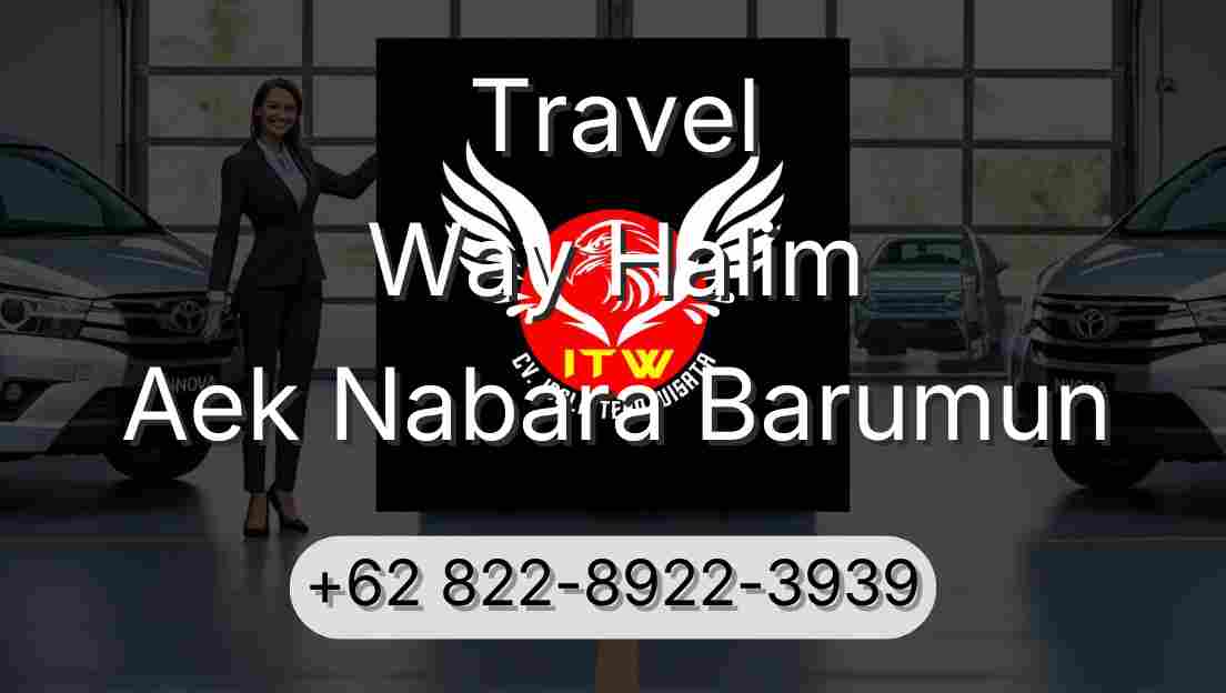 Travel Way Halim Aek Nabara Barumun