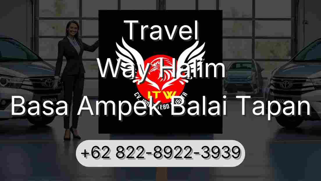 Travel Way Halim Basa Ampek Balai Tapan