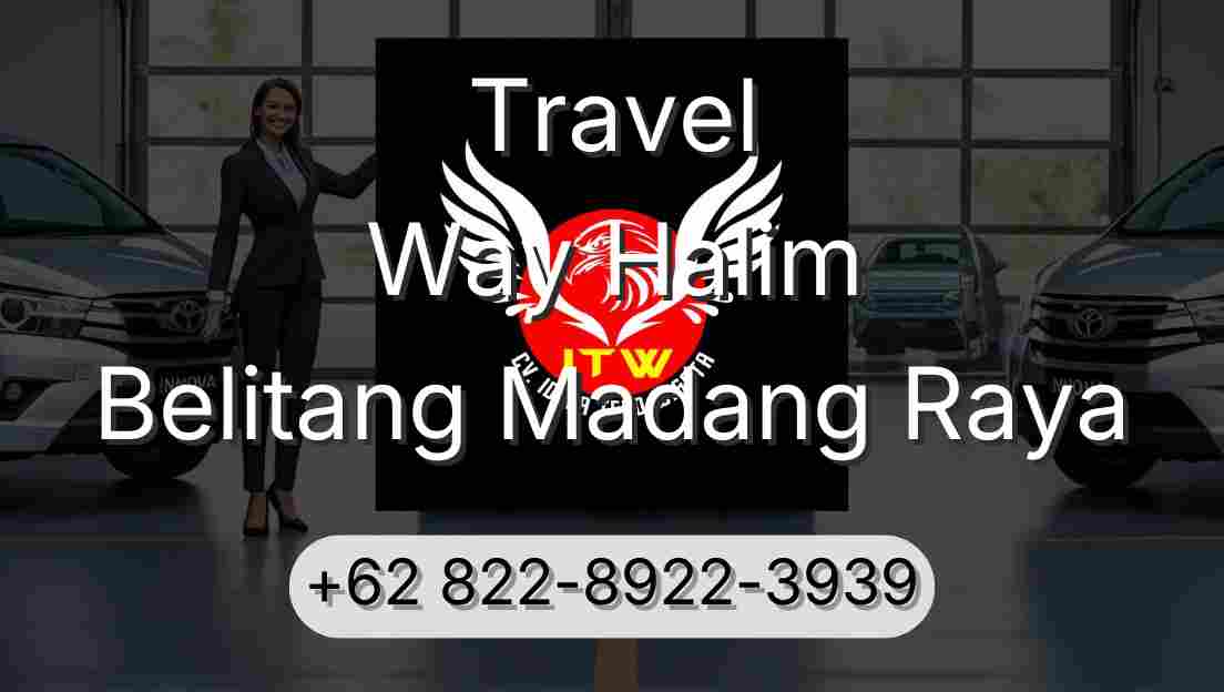 Travel Way Halim Belitang Madang Raya