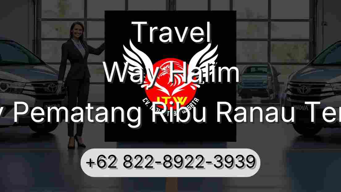 Travel Way Halim Buay Pematang Ribu Ranau Tengah